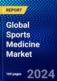 Global Sports Medicine Market (2023-2028) Competitive Analysis, Impact of Covid-19, Ansoff Analysis- Product Image