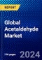 Global Acetaldehyde Market (2023-2028) Competitive Analysis, Impact of Covid-19, Ansoff Analysis - Product Thumbnail Image