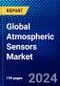 Global Atmospheric Sensors Market (2023-2028) Competitive Analysis, Impact of Covid-19, Ansoff Analysis - Product Image