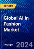 Global AI in Fashion Market (2023-2028) Competitive Analysis, Impact of Covid-19, Ansoff Analysis- Product Image