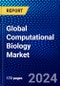 Global Computational Biology Market (2022-2027) by Services, Application, End User, and Geography, Competitive Analysis and the Impact of Covid-19 with Ansoff Analysis - Product Image