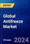Global Antifreeze Market (2022-2027) by Base Fluid, Application, Additive Technology, and Geography, Competitive Analysis and the Impact of Covid-19 with Ansoff Analysis. - Product Image