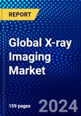 Global X-ray Imaging Market (2023-2028) Competitive Analysis, Impact of Covid-19, Ansoff Analysis- Product Image