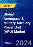 Global Aerospace & Military Auxiliary Power Unit (APU) Market (2023-2028) Competitive Analysis, Impact of Covid-19, Ansoff Analysis- Product Image