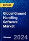 Global Ground Handling Software Market (2022-2027) by Airport Class, Application, Software, Investment Type, and Geography, Competitive Analysis and the Impact of Covid-19 with Ansoff Analysis - Product Image
