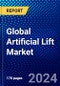 Global Artificial Lift Market (2022-2027) by Type, Mechanism, Well Type, Applications, and Geography, Competitive Analysis and the Impact of Covid-19 with Ansoff Analysis - Product Image