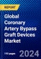 Global Coronary Artery Bypass Graft Devices Market (2023-2028) Competitive Analysis, Impact of Covid-19, Ansoff Analysis. - Product Image