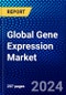 Global Gene Expression Market (2023-2028) Competitive Analysis, Impact of Covid-19, Ansoff Analysis - Product Image