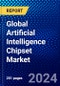 Global Artificial Intelligence Chipset Market (2023-2028) Competitive Analysis, Impact of Covid-19, Ansoff Analysis - Product Image