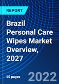 Brazil Personal Care Wipes Market Overview, 2027- Product Image