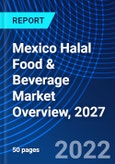 Mexico Halal Food & Beverage Market Overview, 2027- Product Image