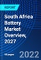 South Africa Battery Market Overview, 2027 - Product Image