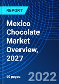 Mexico Chocolate Market Overview, 2027- Product Image