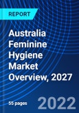 Australia Feminine Hygiene Market Overview, 2027- Product Image