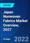 Japan Nonwoven Fabrics Market Overview, 2027 - Product Thumbnail Image