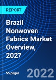 Brazil Nonwoven Fabrics Market Overview, 2027- Product Image