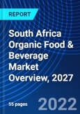 South Africa Organic Food & Beverage Market Overview, 2027- Product Image