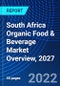 South Africa Organic Food & Beverage Market Overview, 2027 - Product Thumbnail Image