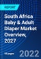 South Africa Baby & Adult Diaper Market Overview, 2027 - Product Image