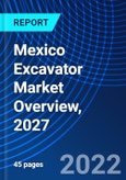 Mexico Excavator Market Overview, 2027- Product Image