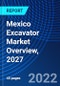 Mexico Excavator Market Overview, 2027 - Product Image
