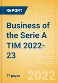 Business of the Serie A TIM 2022-23 - Property Profile, Sponsorship and Media Landscape- Product Image