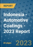Indonesia - Automotive Coatings - 2023 Report- Product Image