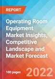 Operating Room Equipment Market Insights, Competitive Landscape and Market Forecast - 2027- Product Image