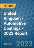 United Kingdom - Automotive Coatings - 2023 Report- Product Image