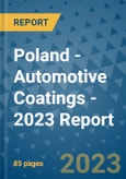 Poland - Automotive Coatings - 2023 Report- Product Image