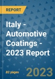 Italy - Automotive Coatings - 2023 Report- Product Image