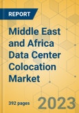 Middle East and Africa Data Center Colocation Market - Industry Outlook & Forecast 2022-2027- Product Image