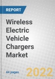 Wireless Electric Vehicle Chargers: Global Market Outlook- Product Image