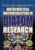 Mathematical Macroevolution in Diatom Research. Edition No. 1. Diatoms: Biology and Applications- Product Image