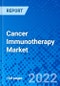 Cancer Immunotherapy Market, By Therapy Type, By Application, By End Users, and By Geography - Size, Share, Outlook, and Opportunity Analysis, 2022-2028 - Product Image