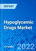 Hypoglycemic Drugs Market, by Drug Class, by Route of Administration, by Distribution Channel, and by Region - Size, Share, Outlook, and Opportunity Analysis, 2022-2030- Product Image