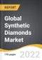 Global Synthetic Diamonds Market 2022-2028 - Product Image