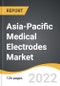 Asia-Pacific Medical Electrodes Market 2022-2028 - Product Thumbnail Image