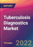Tuberculosis Diagnostics Market Size, Market Share, Application Analysis, Regional Outlook, Growth Trends, Key Players, Competitive Strategies and Forecasts, 2022 to 2030- Product Image