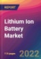 Lithium Ion Battery Market Size, Market Share, Application Analysis, Regional Outlook, Growth Trends, Key Players, Competitive Strategies and Forecasts, 2022 to 2030 - Product Image