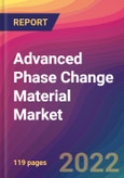 Advanced Phase Change Material (APCM) Market Size, Market Share, Application Analysis, Regional Outlook, Growth Trends, Key Players, Competitive Strategies and Forecasts, 2022 to 2030- Product Image