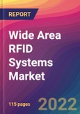Wide Area RFID Systems Market Size, Market Share, Application Analysis, Regional Outlook, Growth Trends, Key Players, Competitive Strategies and Forecasts, 2022 to 2030- Product Image