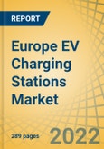 Europe EV Charging Stations Market by Charging Type, Connection Type, Component, Mounting Type, Vehicle Type, End User, and Geography - Global Forecast to 2029- Product Image