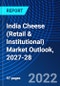 India Cheese (Retail & Institutional) Market Outlook, 2027-28 - Product Image