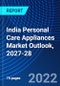 India Personal Care Appliances Market Outlook, 2027-28 - Product Image