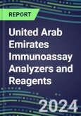 2024 United Arab Emirates Immunoassay Analyzers and Reagents - Supplier Shares and Competitive Analysis, 2023-2028- Product Image