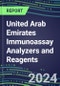 2022 United Arab Emirates Immunoassay Analyzers and Reagents - Supplier Shares and Competitive Analysis, Volume and Sales Segment Forecasts for 100 Abused Drugs, Cancer Diagnostic, Endocrine Function, Immunoproteins, TDMs, and Special Chemistry Tests - Product Thumbnail Image