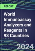 2024 World Immunoassay Analyzers and Reagents in 98 Countries - Supplier Shares and Competitive Analysis, 2023-2028- Product Image