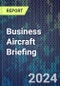 Business Aircraft Briefing - Product Thumbnail Image
