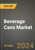 2024 Beverage Cans Market Outlook Report: Industry Size, Market Shares Data, Insights, Growth Trends, Opportunities, Competition 2023 to 2031- Product Image